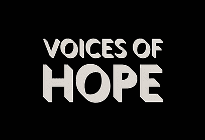 white text on black background: Voices of Hope